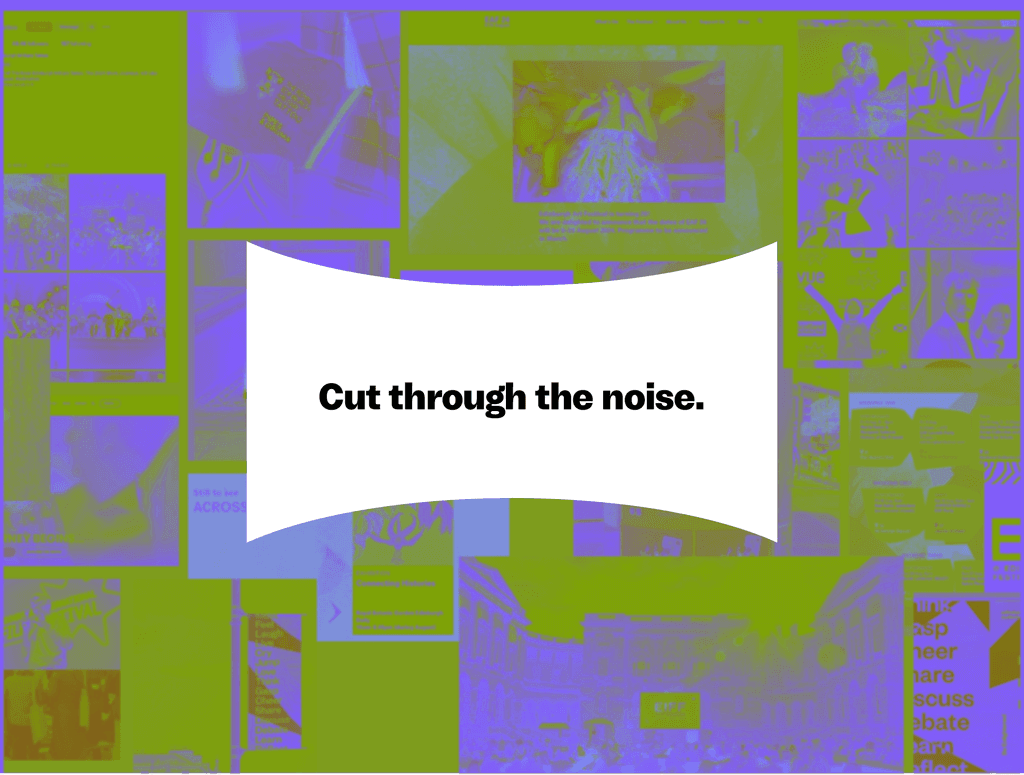 Cut through noise