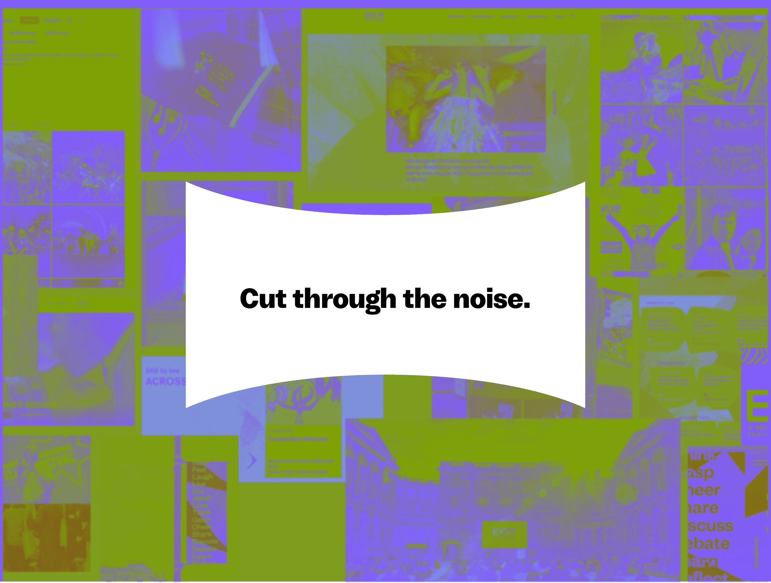 Cut through noise